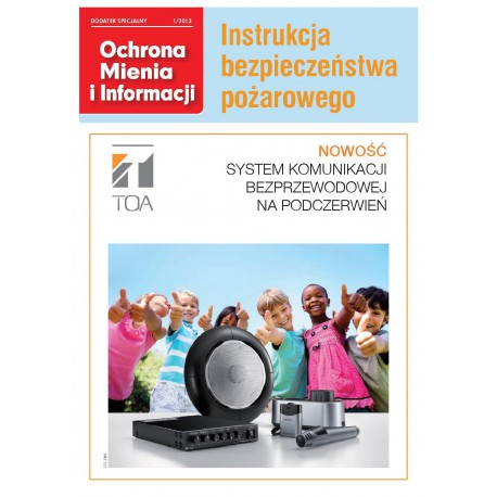 Ochrona Mienia i Informacji 1/2013 + Instrukcja bezpieczeństwa pożarowego