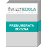 Prenumerata Roczna - Świat Szkła